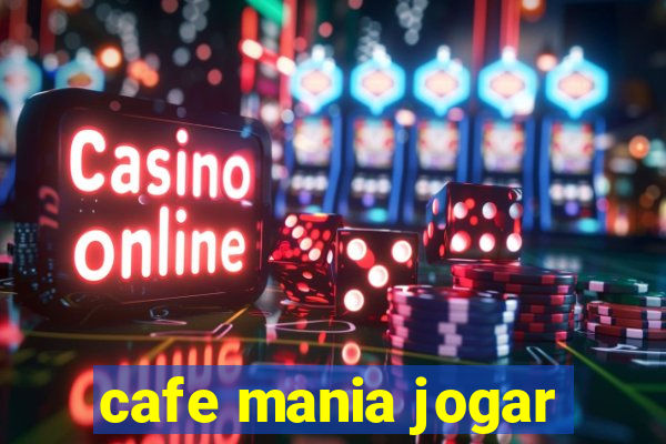 cafe mania jogar