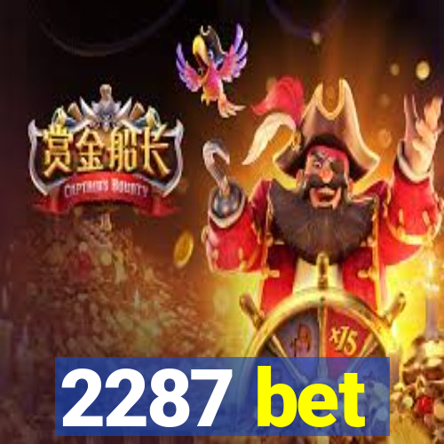 2287 bet