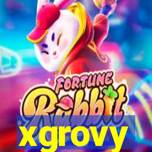 xgrovy