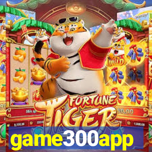game300app