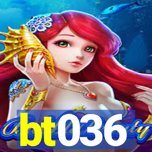 bt036