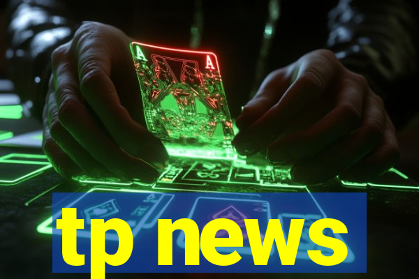 tp news
