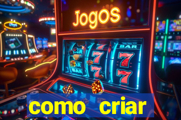 como criar plataforma de jogos do tigre
