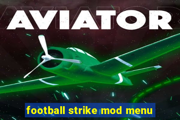 football strike mod menu