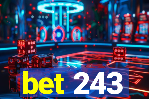 bet 243