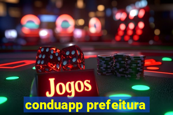 conduapp prefeitura