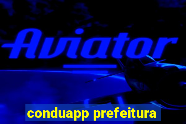 conduapp prefeitura