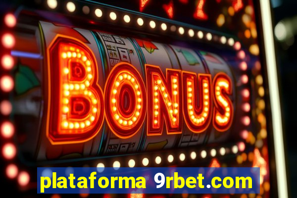 plataforma 9rbet.com