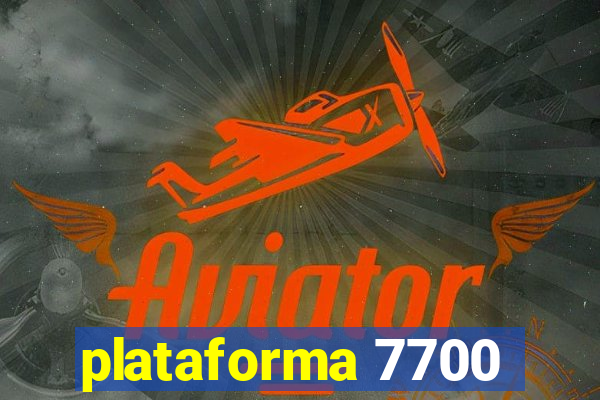 plataforma 7700