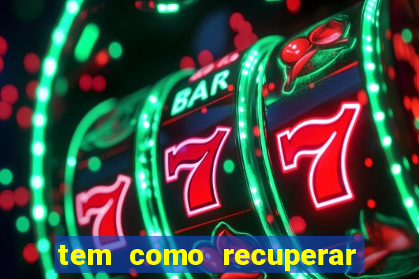 tem como recuperar dinheiro perdido em apostas