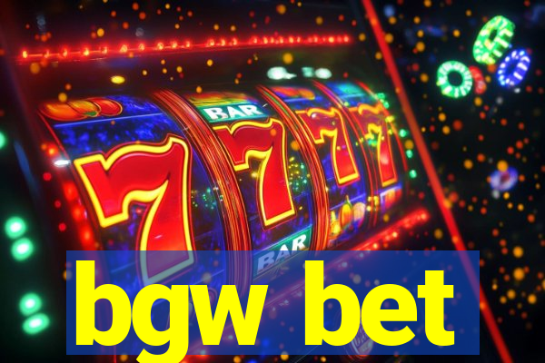 bgw bet