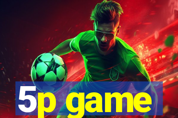 5p game