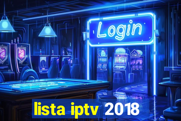 lista iptv 2018