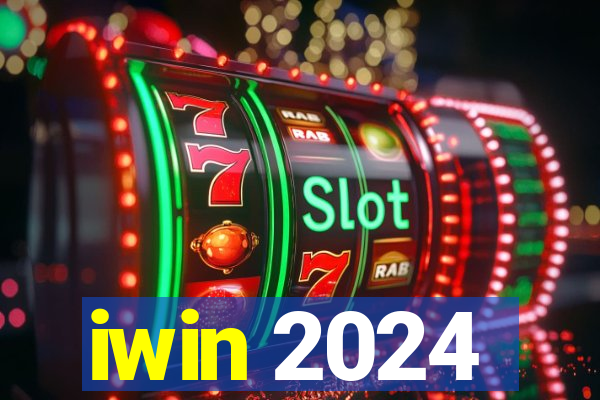 iwin 2024