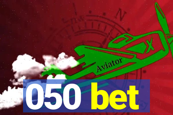 050 bet