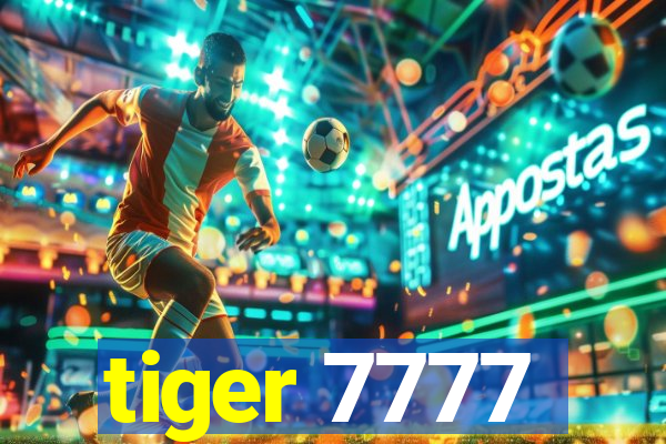 tiger 7777