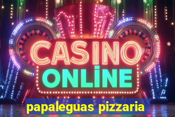 papaleguas pizzaria