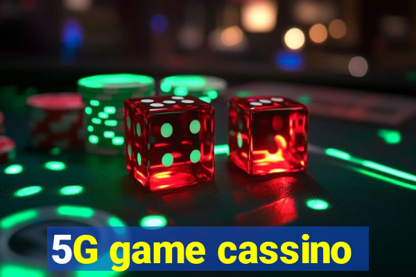 5G game cassino