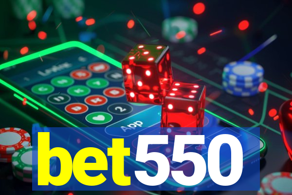 bet550