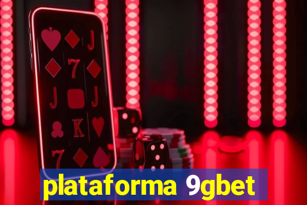 plataforma 9gbet