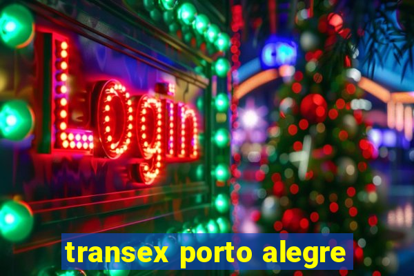 transex porto alegre