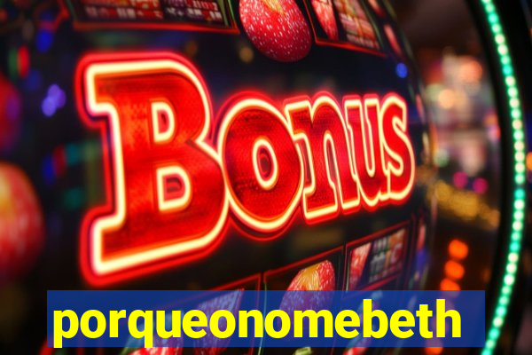 porqueonomebeth