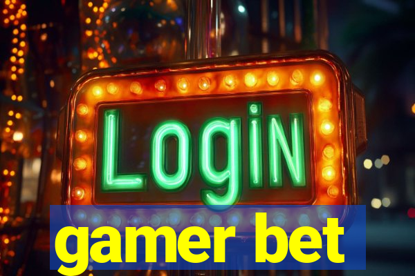 gamer bet