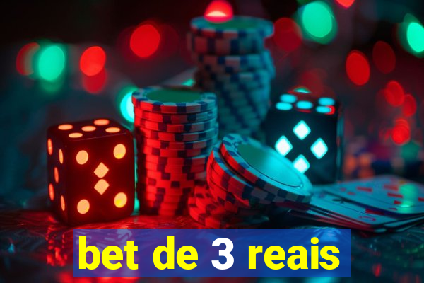 bet de 3 reais