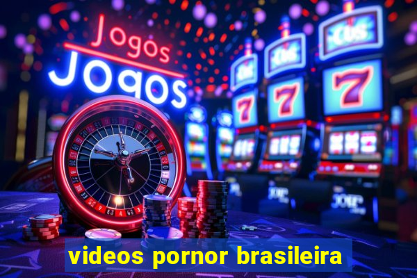 videos pornor brasileira