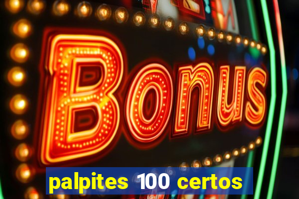 palpites 100 certos