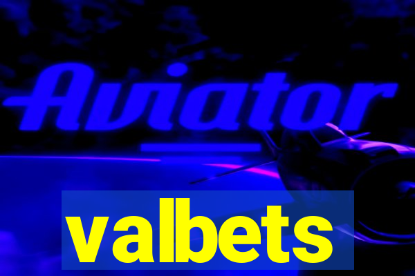 valbets