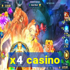 x4 casino