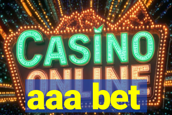 aaa bet