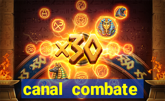 canal combate online ao vivo multicanais