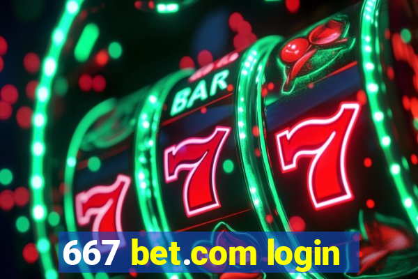667 bet.com login