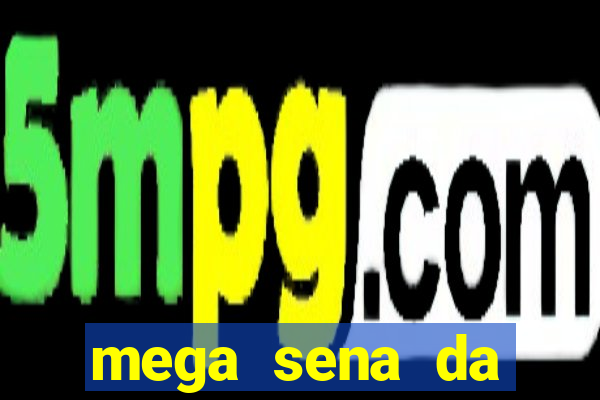 mega sena da virada 2025