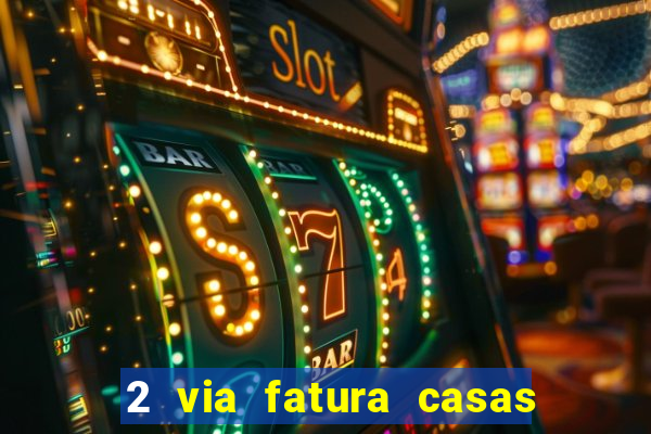 2 via fatura casas bahia bradescard