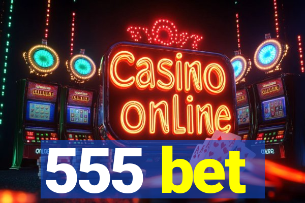 555 bet