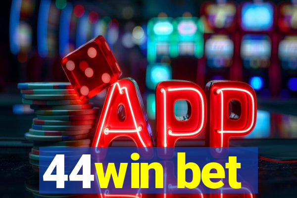 44win bet