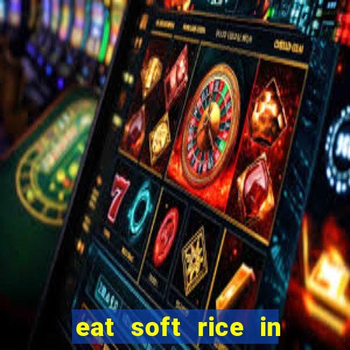 eat soft rice in another world pt br