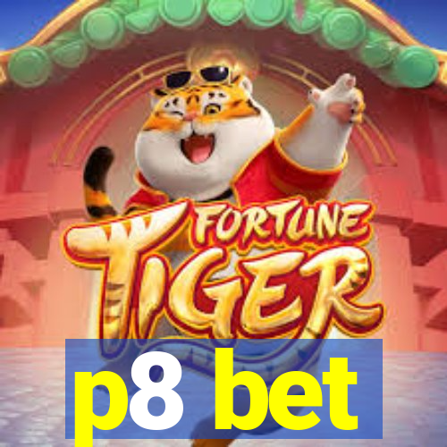 p8 bet