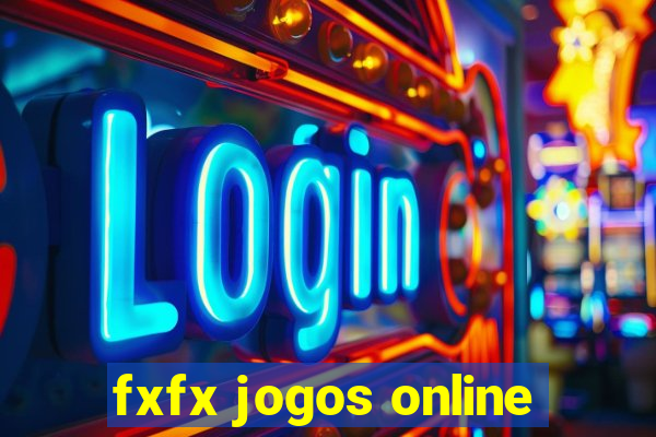 fxfx jogos online