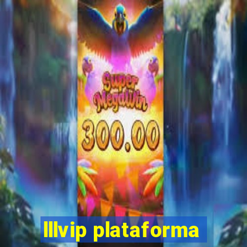 lllvip plataforma