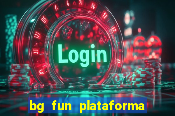 bg fun plataforma de jogos