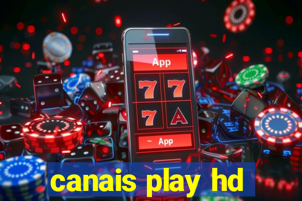 canais play hd