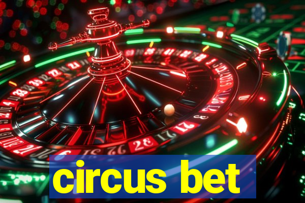 circus bet