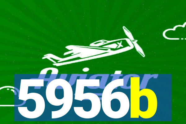 5956b