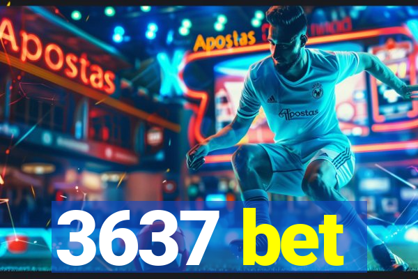 3637 bet
