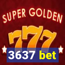 3637 bet