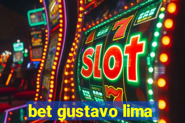 bet gustavo lima